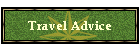 Travel Advice